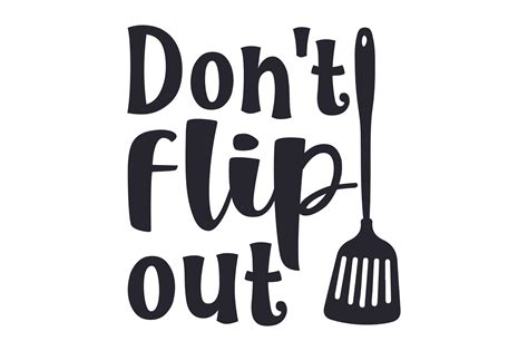 Download Free Don't Flip Out Kitchen SVG Cut File Commercial Use